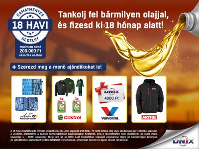 Az UNIX-nál most minden olaj 18 havi kamatmentes részletre!